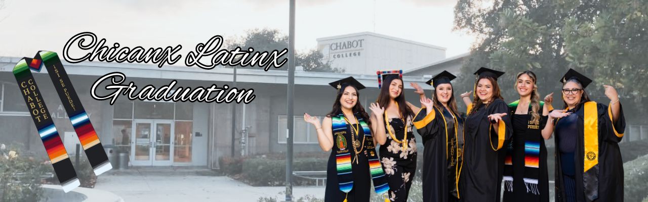 The words "Chicanx Latinx Graduation" with graduating students and the Latinx stole depicted.