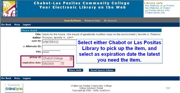 The selections for Pickup at: and Expiration Date are highlighted.  "Select either Chabot or Las Positas Library to pick up the item, and select as expiration date the latest you need the item."